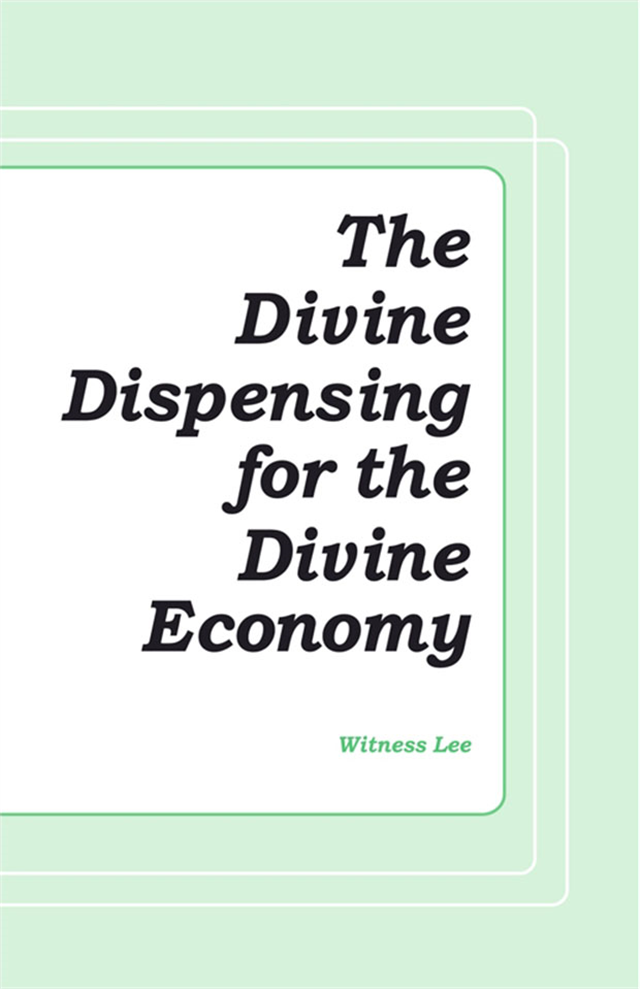 Divine Dispensing for the Divine Economy, The