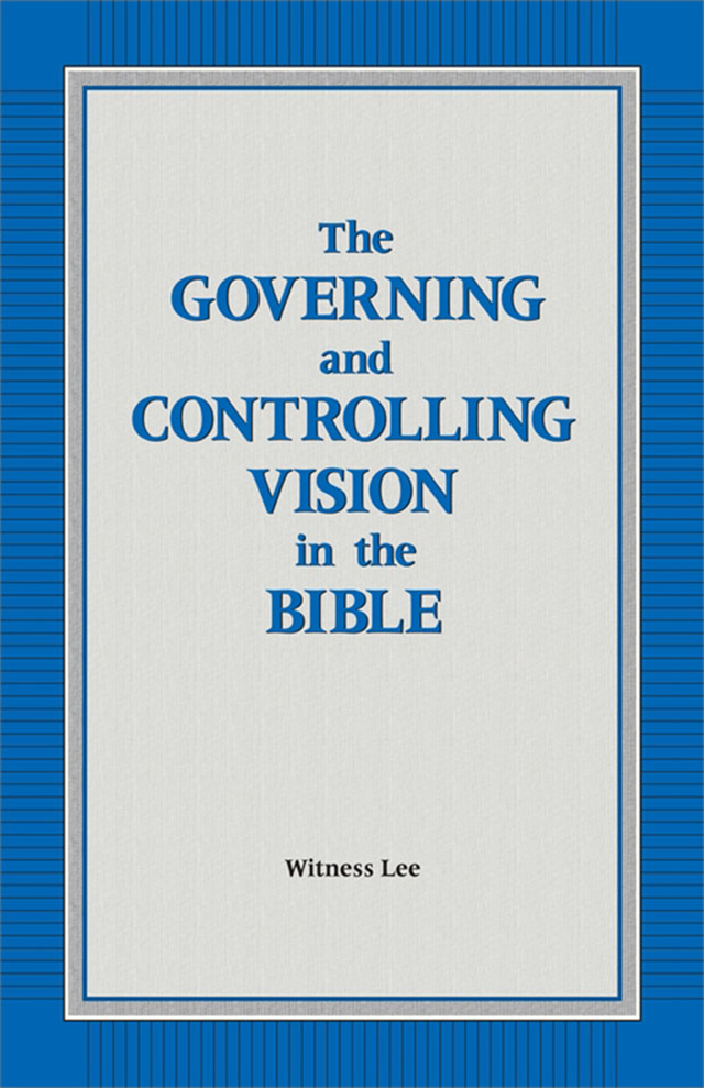 Governing and Controlling Vision in the Bible, The