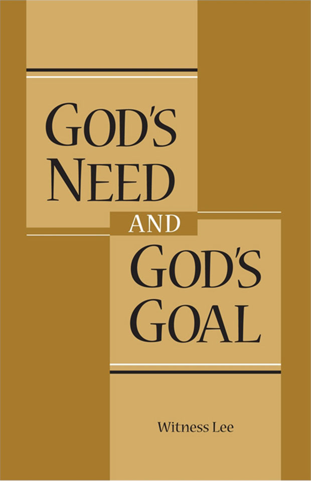 God’s Need and God’s Goal