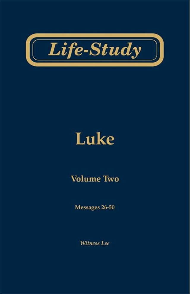 Life-Study of Luke, volume 2 (messages 26-50), 2ed