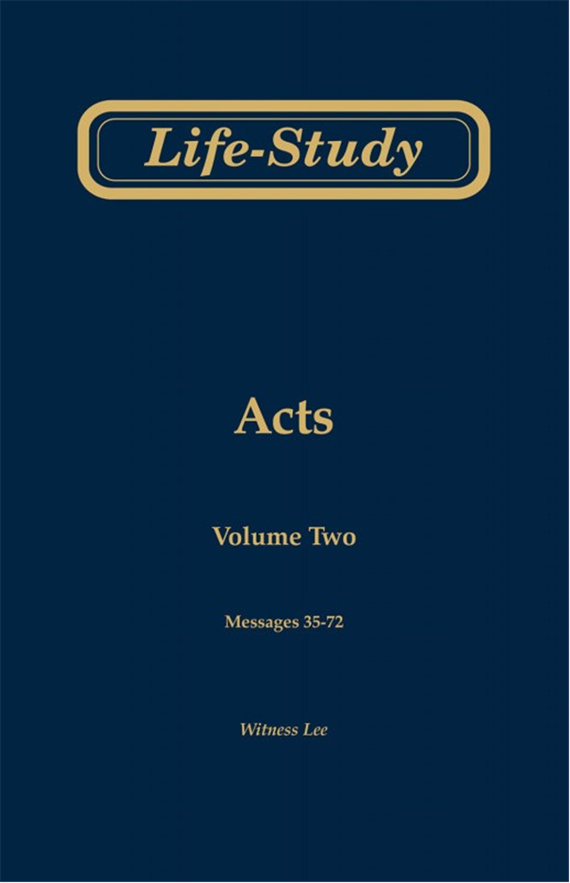 Life-Study of Acts, volume 2 (messages 35-72), 2ed