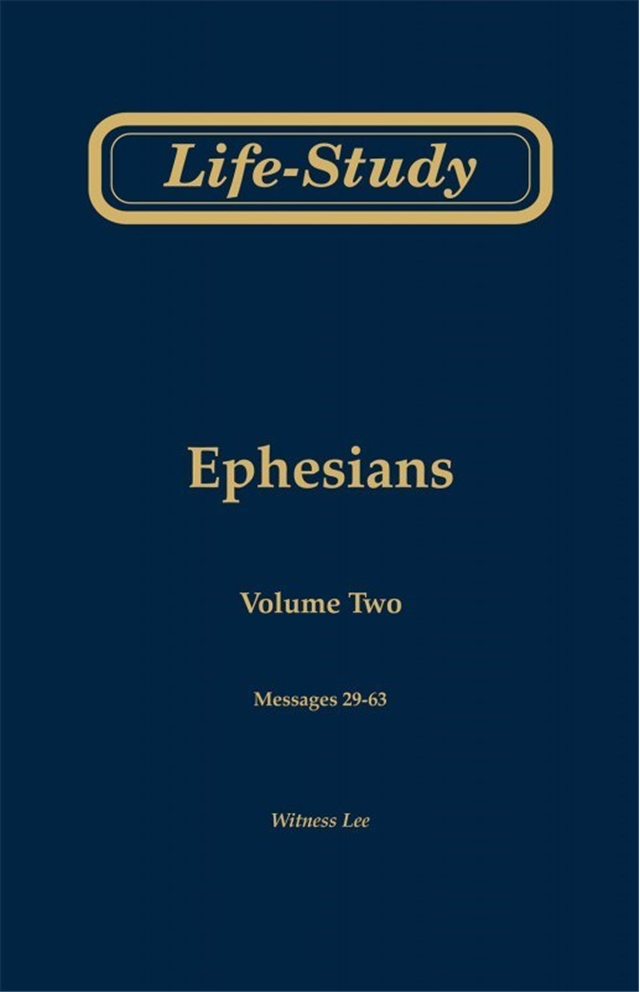 Life-Study of Ephesians, volume 2 (messages 29-63), 2ed