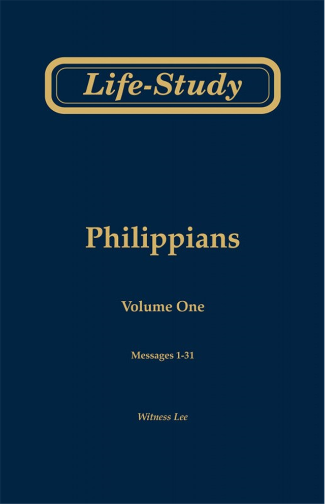 Life-Study of Philippians, volume 1 (messages 1-31), 2ed