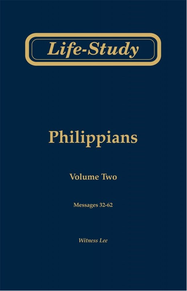 Life-Study of Philippians, volume 2 (messages 32-62), 2ed