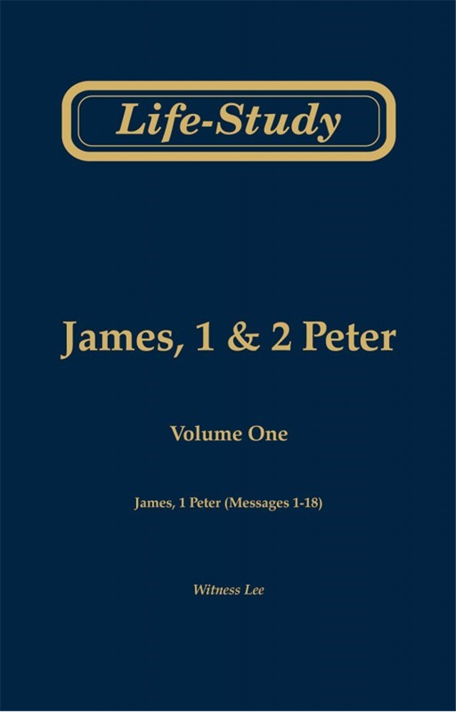 Life-Study of James, 1 & 2 Peter, volume 1 (James, 1 Peter - messages 1-18), 2ed