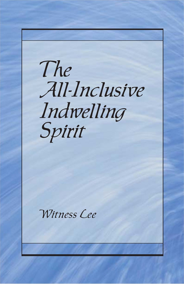 All-Inclusive Indwelling Spirit, The