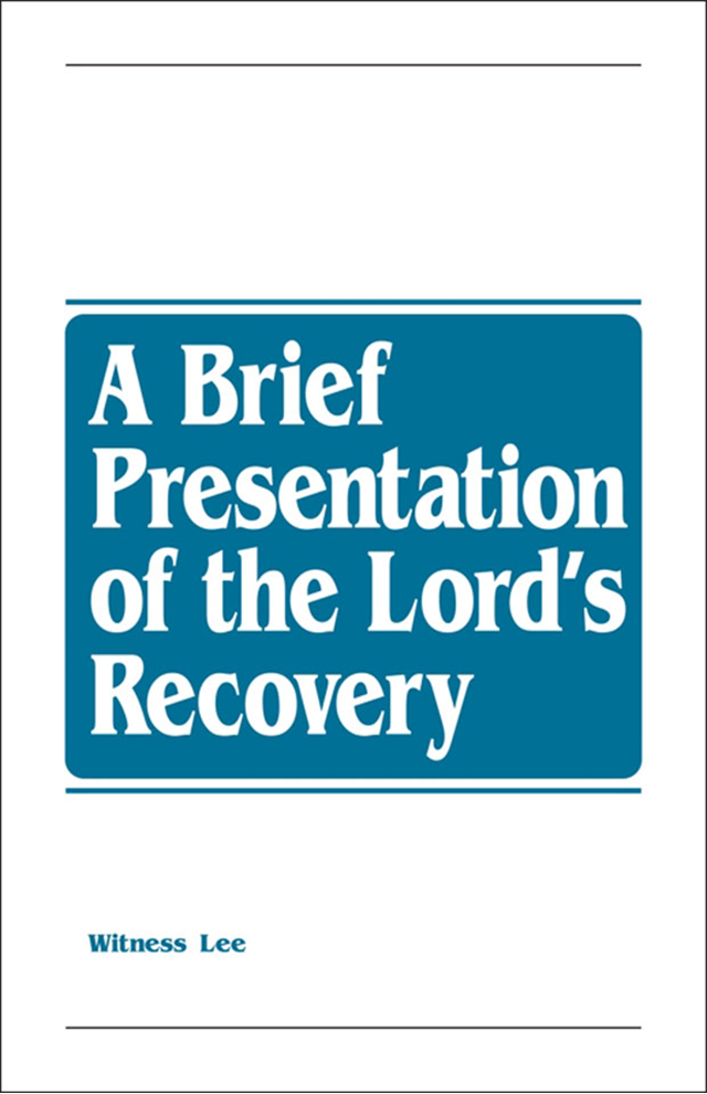 Brief Presentation of the Lord’s Recovery, A