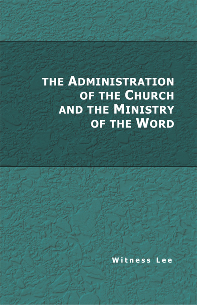 Administration of the Church and the Ministry of the Word, The