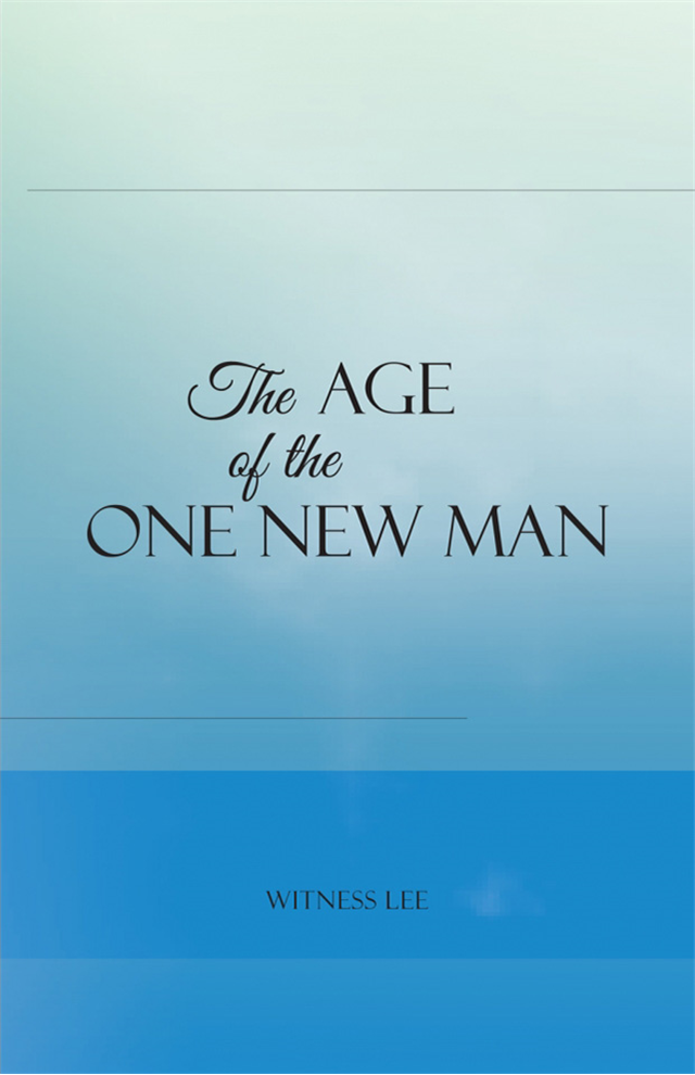 Age of the One New Man, The