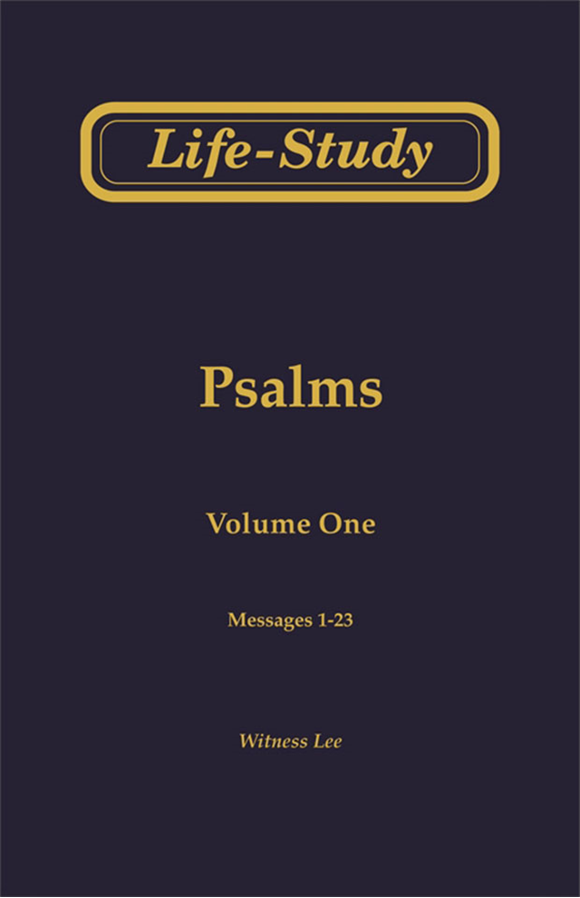 Life-Study of Psalms, Vol. 1 (1-23)