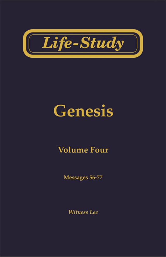 Life-Study of Genesis, Vol. 4 (56-77)