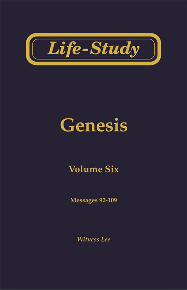 Life-Study of Genesis, Vol. 6 (92-109)
