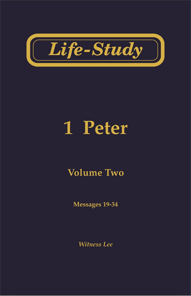 Life-Study of 1 Peter, Vol. 2 (19-34)