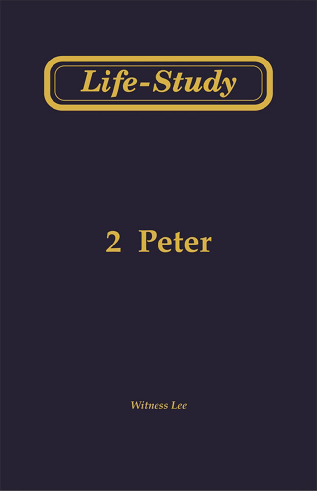 Life-Study of 2 Peter (1-13)