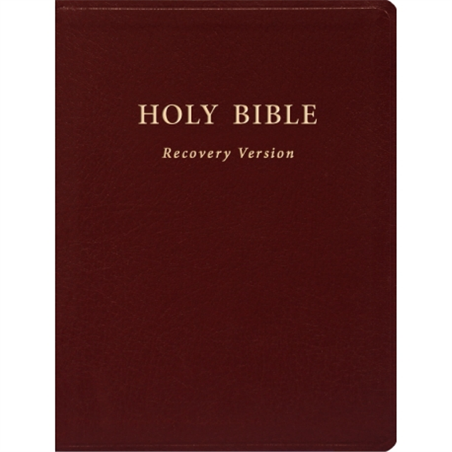 Holy Bible Recovery Version (Text only, Burgundy, Bonded Leather, 6 1/4 x 8 1/4)