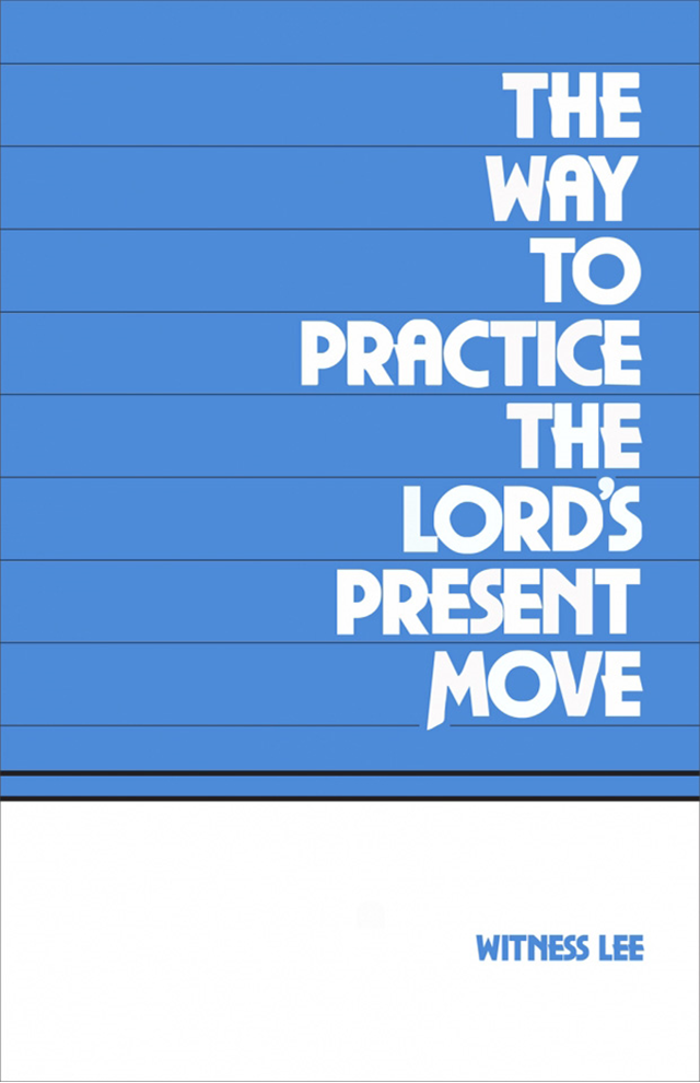 Way to Practice the Lord’s Present Move, The