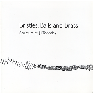 Bristles, Balls and Brass: Jill Townsley