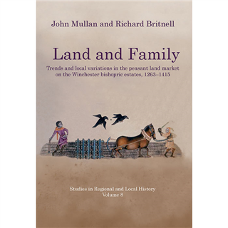 Land and Family by John Mullan and Richard Britnell