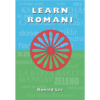 Learn Romani: Das-dma Rromanes by Ronald Lee