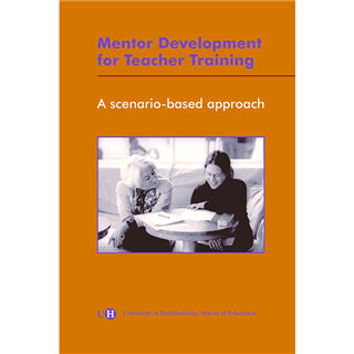 Mentor Development for Teacher Training: A scenario-based approach edited by Anne Punter