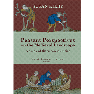 Peasant Perspectives on the Medieval Landscape (Paperback)