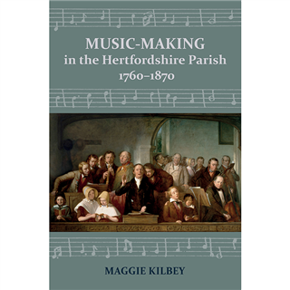 Music-making in the Hertfordshire Parish, 1760-1870