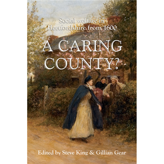 A Caring County? edited by Steven King and Gillian Gear