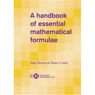 A Handbook of Essential Mathematical Formulae by Alan Davies and Diane Crann