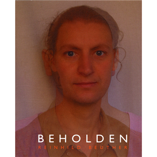 Beholden: Reinhild Beuther by Jo Plimmer